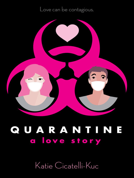 Title details for Quarantine by Katie Cicatelli-Kuc - Wait list